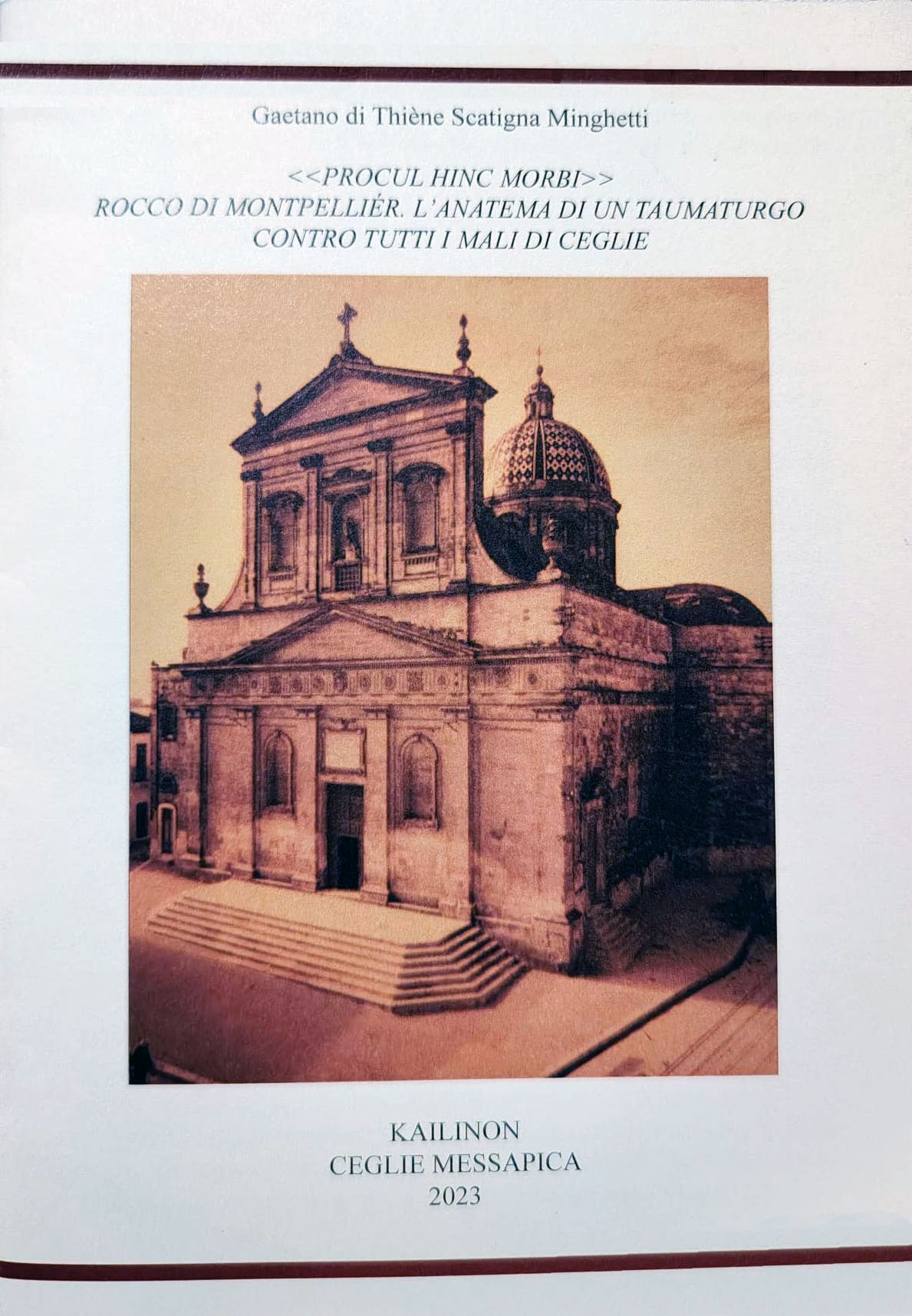 Copertina di <<Procul hinc morbi>> Rocco di Mompelliér. L'anatema di un taumaturgo contro tutti i mali di Ceglie