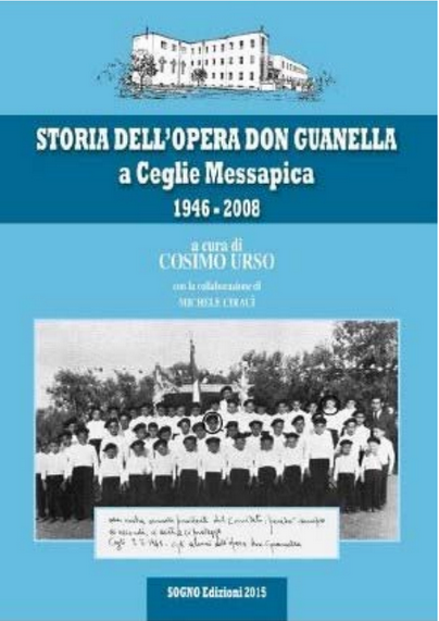 Copertina di Storia dell'Opera Don Guanella a Ceglie Messapica 1946-2008